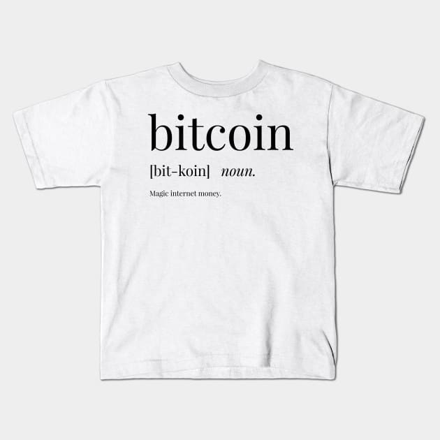 Bitcoin Definition Kids T-Shirt by definingprints